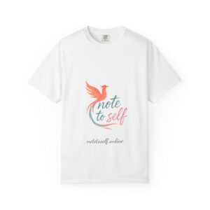 Note to Self Unisex T-shirt, Inspirational Gift, Motivational Tee, Casual Wear, Self-Care Reminder